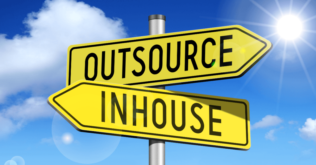 in-house vs. outsourcing